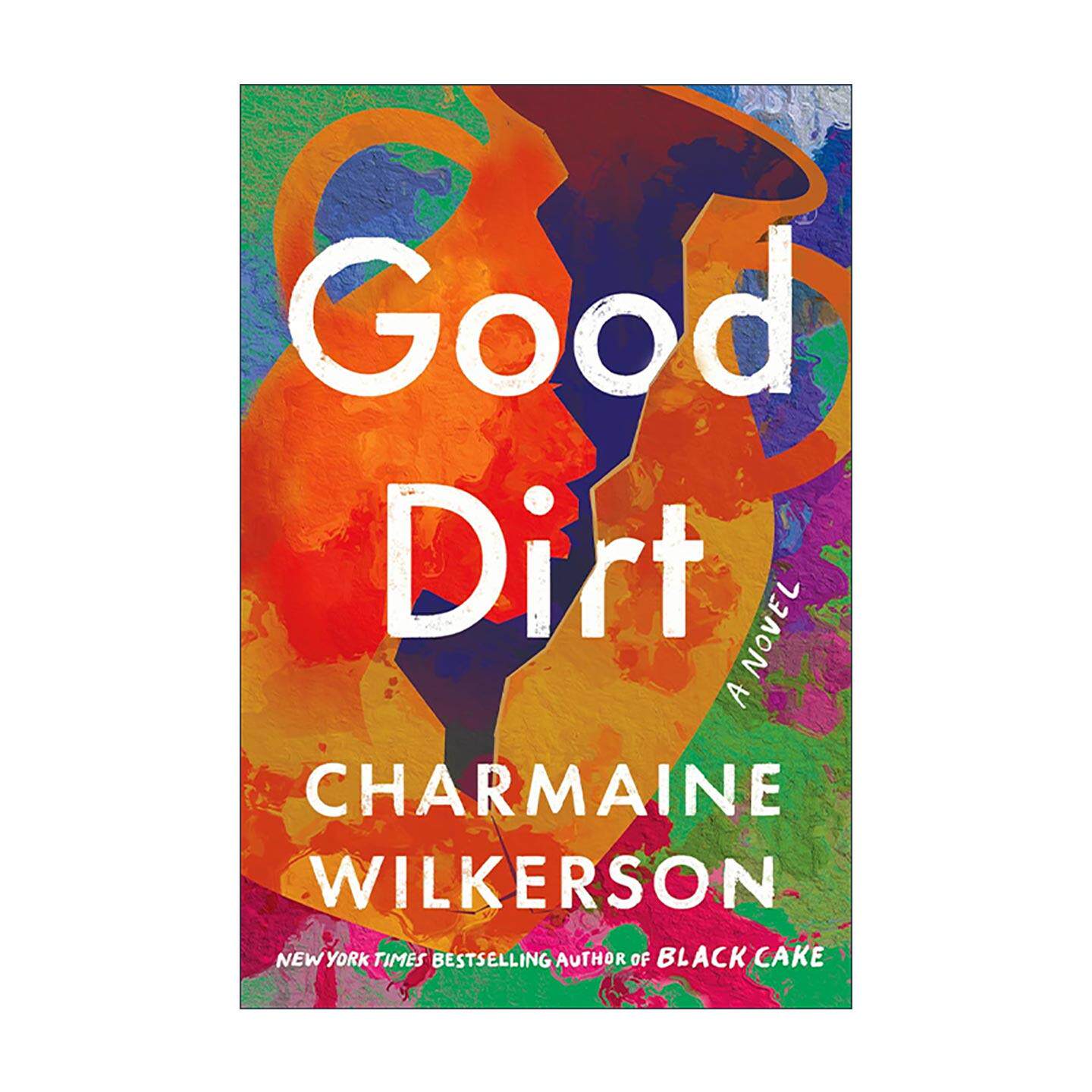 英文原版 Good Dirt 好的泥土 女性小说 黑蛋糕作者Charmaine Wilkerson新作 精装 英文版 进口英语原版书籍