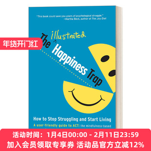 幸福的陷阱 英文原版 The Illustrated Happiness Trap 减轻压力 摆脱焦虑 克服恐惧与抑郁  Russ Harris 英文版 进口英语书籍