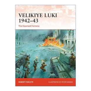 苏德1942-1943大卢基战役 英文原版 Velikiye Luki 1942–43 战争历史系列 英文版 进口英语原版书籍