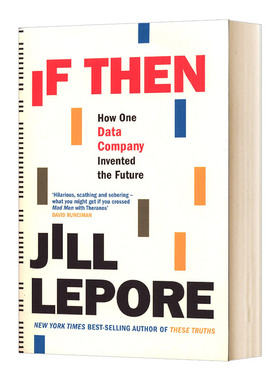 如果是这样 一家数据公司如何创造未来 英文原版 If Then How One Data Company Invented the Future 英文版进口原版英语书籍