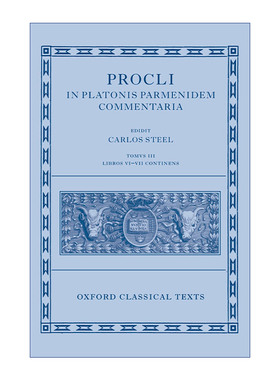 英文原版 Procli In Platonis Parmenidem Commentaria III 柏拉图巴门尼德篇注释 第三卷 牛津古典文本系列 精装 英文版 进口英语
