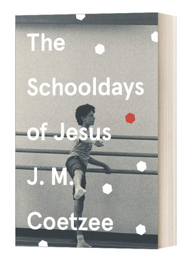 英文原版小说 The Schooldays of Jesus 耶稣的学生时代 J M 库切 耶稣三部曲 诺贝尔文学奖得主 英文版 进口英语原版书籍
