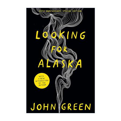 英文原版 Looking for Alaska 寻找阿拉斯加 约翰·格林 20周年特别版 英文版 进口英语原版书籍