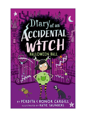 英文原版 Halloween Ball Diary of an Accidental Witch 意外女巫日记系列 万圣节球 儿童章节桥梁故事书 Perdita Cargill 英文版