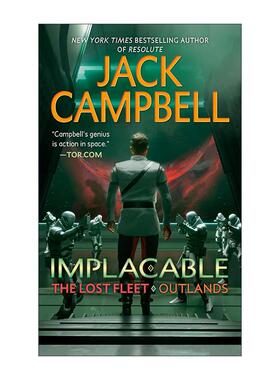 英文原版 Implacable The Lost Fleet Outlands 03 迷失的舰队 外域系列3 不可饶恕 科幻小说 杰克·坎贝尔 进口英语原版书籍