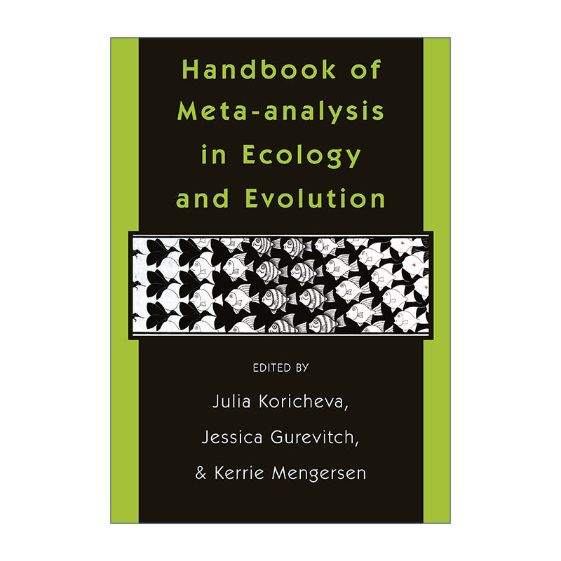 生态学与进化的元分析手册  英文原版 Handbook of Meta-analysis in Ecology and Evolution Julia Koricheva 进口英语原版书籍