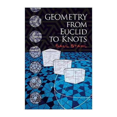 英文原版 Geometry from Euclid to Knots 几何学 从欧几里得到绳结 数学 Saul Stahl 英文版 进口英语原版书籍