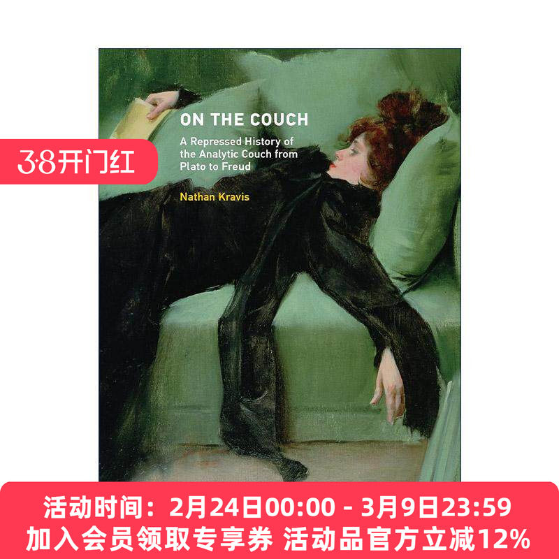 英文原版 On the Couch The MIT Press 沙发上 从柏拉图到弗洛伊德的分析沙发的压抑历史 精神分析 Nathan Kravis 精装 英文版