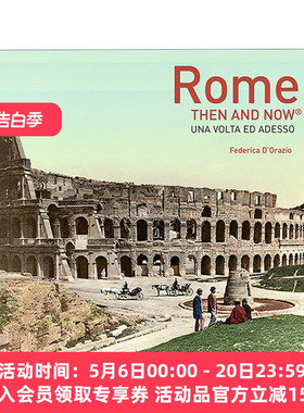 罗马往昔 英文原版 Rome Then and Now 城市摄影精装画册 英文版 进口英语原版书籍