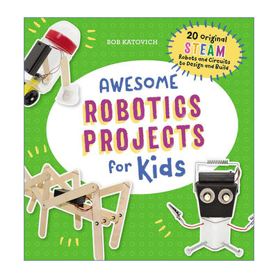 儿童机器人活动书  英文原版 Awesome Robotics Projects for Kids 20个STEAM机器人设计和创造 英文版 进口英语原版书籍