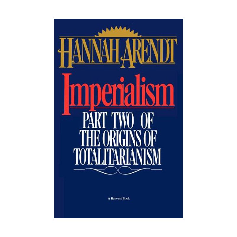 英文原版 Imperialism 极权主义三部曲之二 帝国主义 汉娜阿伦特 英文版 进口英语原版书籍