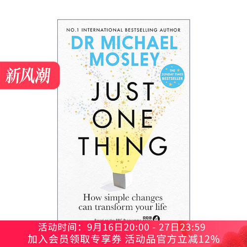 英文原版 Just One Thing 一件小事 发掘生活中对身心健康产生积极影响的小事 麦克尔?莫斯利 医学博士 Dr. Michael Mosley英文版