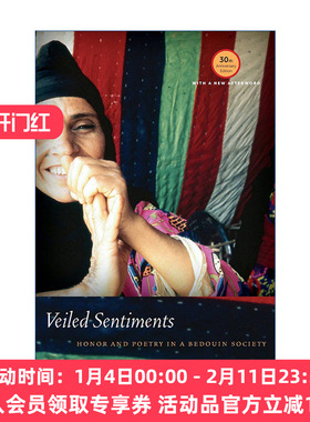 面纱下的情感  英文原版 Veiled Sentiments 贝都因人社会的荣誉与诗歌 非洲北部妇女民族志 Lila Abu-Lughod 进口英语原版书籍