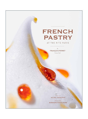 英文原版 French Pastry at the Ritz Paris 巴黎丽兹酒店的法式糕点 精装 英文版 进口英语原版书籍