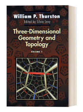 现货 三维几何和拓扑 英文原版 Three-Dimensional Geometry and Topology Volume 1 卷一 William P. Thurston 英文版 进口英语书