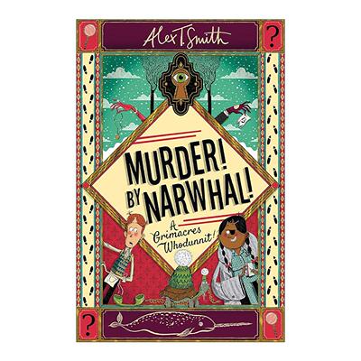 英文原版 Murder By Narwhal 独角鲸谋杀 青少年侦探推理幽默小说 A Grimacres Whodunnit系列 英文版 进口英语原版书籍