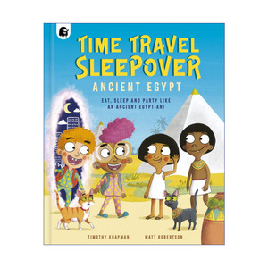 时光旅行  英文原版 Time Travel Sleepover: Ancient Egypt 穿越到古埃及 儿童科普百科精装 英文版 进口英语原版书籍