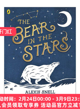 英文原版 The Bear in the Stars 星星上的熊 Alexis Snell绘本 亚马逊教师推荐 英文版 进口英语原版书籍