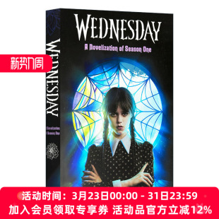 星期三 官方小说 英文原版 Wednesday A Novelisation of Season One 珍娜·奥尔特加主演网飞热门美剧 英文版 进口英语原版书籍