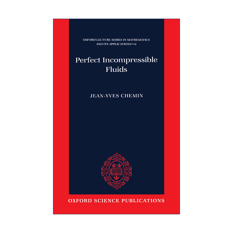 现货 完美的不可压缩流体  英文原版 Perfect Incompressible Fluids 牛津数学及应用讲座系列 精装 英文版 进口英语原版书籍