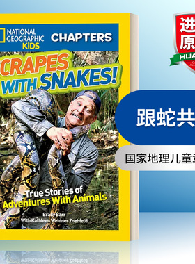 国家地理儿童章节书 与蛇互动 英文原版National Geographic Kids Chapters: Scrapes With Snakes科普冒险故事 英文版 进口英语书