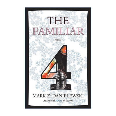 熟人  英文原版 The Familiar 04: Hades 卷四 阴间 赛博朋克实验小说 树叶之屋作者Mark Z. Danielewski 英文版 进口英语原版书籍