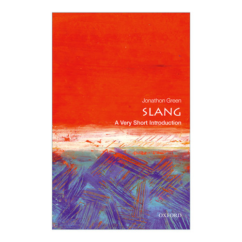 英文原版 Slang: A Very Short Introduction 牛津通识读本 俚语 英文版 进口英语原版书籍