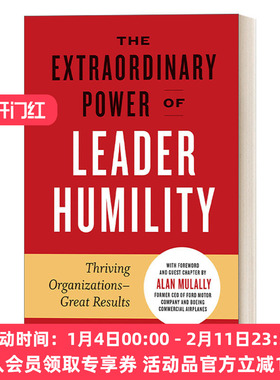 领导者谦逊的非凡力量 英文原版 The Extraordinary Power of Leader Humility 组织繁荣 成就卓越 精装 领导学企业管理 英文版