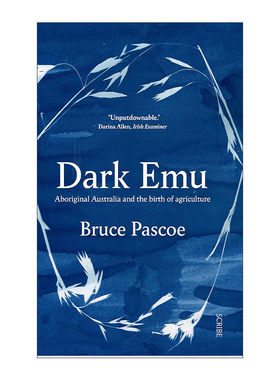 英文原版 Dark Emu 黑暗鸸鹋 澳大利亚原住民及农业的起源 布鲁斯·帕斯科 英文版 进口英语原版书籍