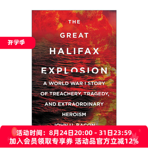 英文原版 The Great Halifax Explosion 哈利法克斯大爆炸 一战中的背叛 悲剧与非凡英勇 英文版 进口英语原版书籍