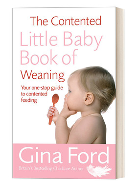 婴儿断奶快乐小册子 英文原版 The Contented Little Baby Book Of Weaning 吉娜·福特 英文版 进口英语原版书籍