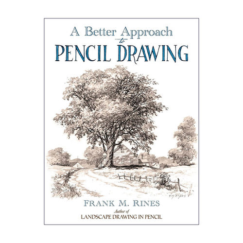 英文原版 A Better Approach to Pencil Drawing 铅笔素描绘画指南 美术 Frank M. Rines 英文版 进口英语原版书籍