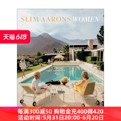 美国传奇摄影师斯利姆·阿伦斯女性摄影作品集 英文原版 Slim Aarons Women 精装艺术图册 英文版 进口英语原版书籍