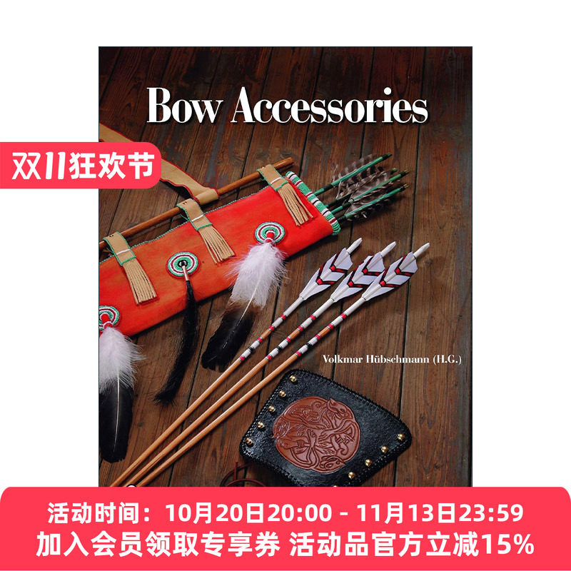 英文原版 Bow Accessories 弓配件制作图解指南 弓箭 弓弦 箭袋 Volkmar Hübschmann 精装 英文版 进口英语原版书籍