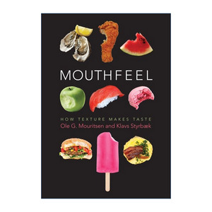 口感科学  英文原版 Mouthfeel 由食物质地解读大脑到舌尖的风味之源 收录50道无国界全方位料理食谱 Ole Mouritsen 英文版进口书
