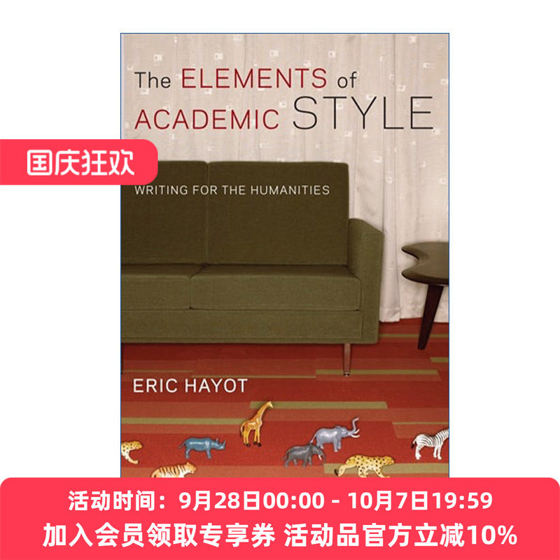 学术风格的要素  英文原版 The Elements of Academic Style 人文写作 Eric Hayot 英文版 进口英语原版书籍