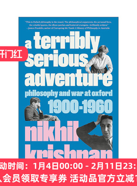 英文原版 A Terribly Serious Adventure 一场极其严肃的冒险 1900-1960年牛津的哲学与战争 传记 Nikhil Krishnan 精装 英文版