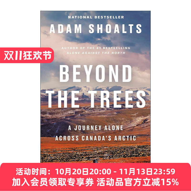 英文原版 Beyond the Trees 超越树木 独自穿越加拿大北极之旅 历史 Adam Shoalts 英文版 进口英语原版书籍