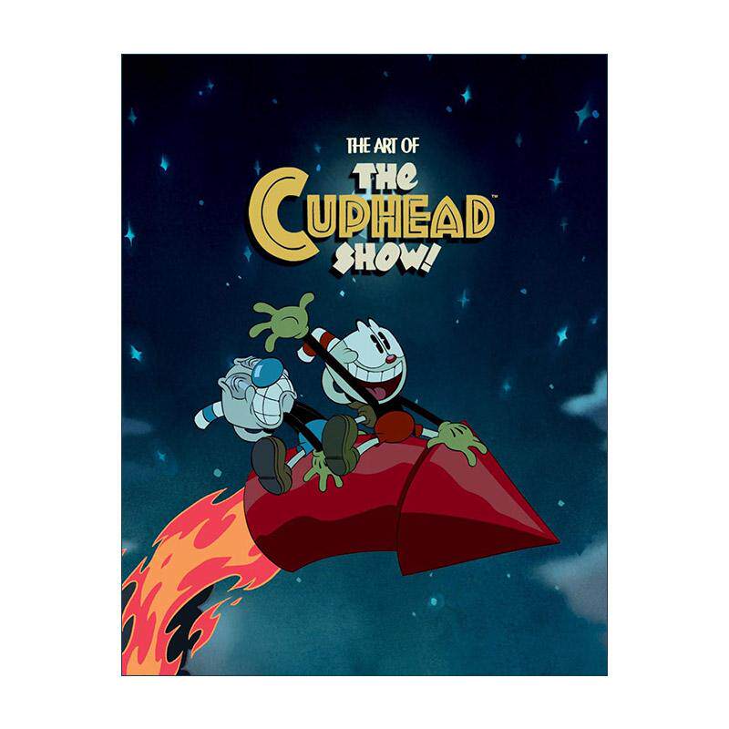 英文原版 The Art of the Cuphead Show 茶杯头大冒险动画设定集艺术书 网飞Netflix系列三季制作角色设计画册周边 精装收藏版