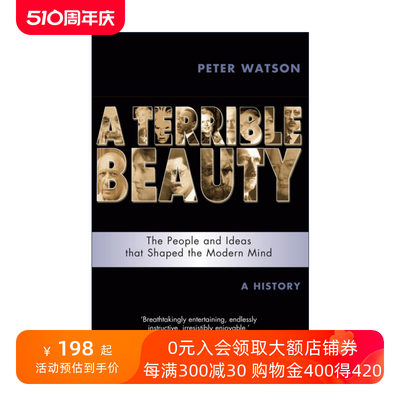 英文原版 Terrible Beauty现代心灵一部20世纪思想史 看懂人类思想脉络如何形塑当今世界 未来又将去何方 彼得·沃森进口英语书籍