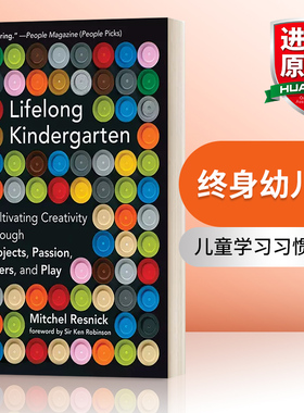 终身幼儿园 英文原版 Lifelong Kindergarten 将创造力进行到底 儿童学习习惯培养 英文版 进口英语原版书籍