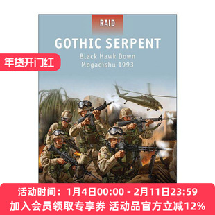 英文原版 Gothic Serpent 黑鹰坠落 1993摩加迪休之战 战争突袭系列 英文版 进口英语原版书籍