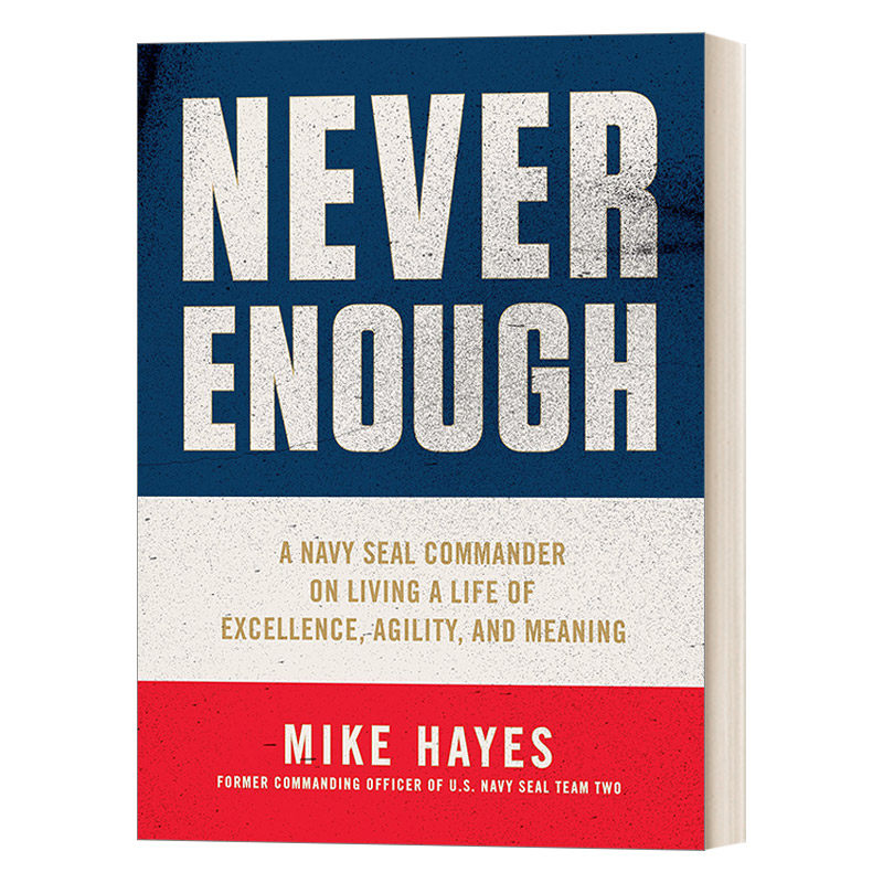 永不言倦 英文原版 Never Enough 一名海豹突击队指挥官追求的卓越人生 坚韧意志与生命意义 领导力培养 英文版 进口英语原版书籍