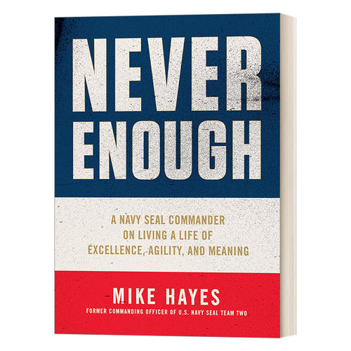 永不言倦 英文原版 Never Enough 一名海豹突击队指挥官追求的卓越人生 坚韧意志与生命意义 领导力培养 英文版 进口英语原版书籍