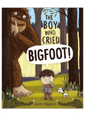 英文原版 The Boy Who Cried Bigfoot 大脚怪来了 精装图画书 英文版 进口英语原版书籍