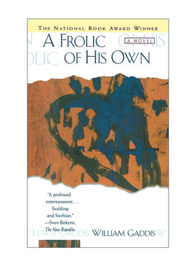 英文原版 Frolic of His Own 诉讼游戏 威廉·加迪斯 美国国家图书奖得主 英文版 进口英语原版书籍