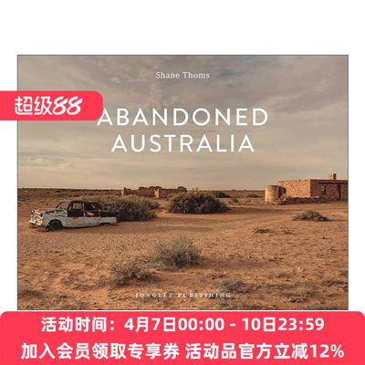 英文原版 Abandoned Australia 废土 澳大利亚 摄影作品集精装 英文版 进口英语原版书籍
