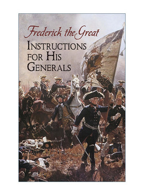 英文原版 给将军们的指示 战争策略历史 Instructions for His Generals 腓特烈大帝 弗里德里希大王Frederick the Great 英文版