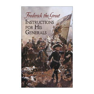 His 英文版 腓特烈大帝 Instructions for 弗里德里希大王Frederick 给将军们 Generals Great 英文原版 指示 the 战争策略历史