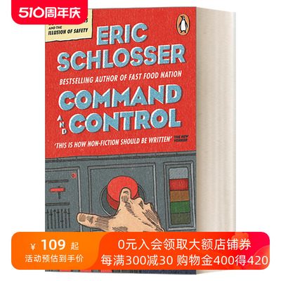 英文原版 Command and Control 指挥与控制 核武器 大马士革事故与安全假象 普利策历史奖入围 英文版 进口英语原版书籍